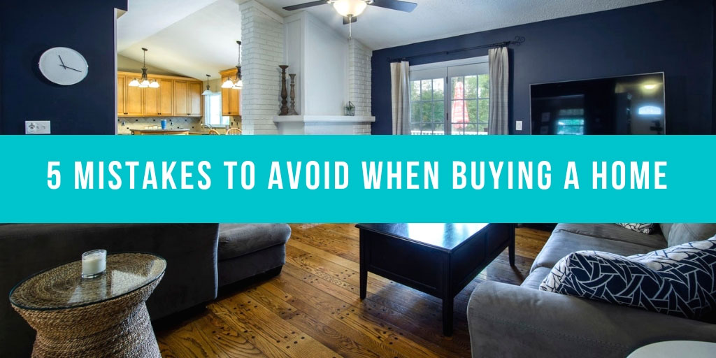5 Mistakes to Avoid When Buying Your First House